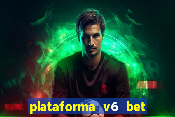 plataforma v6 bet paga mesmo